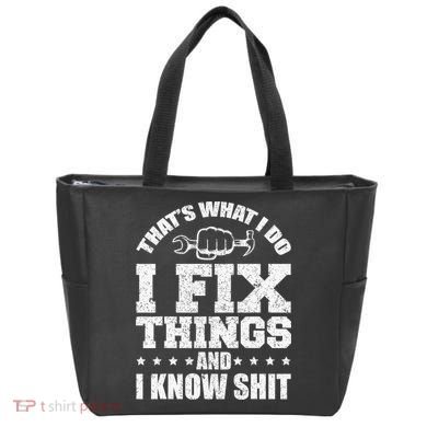 That's What I Do I Fix Things And I Know Shit Funny Saying Tote Bag