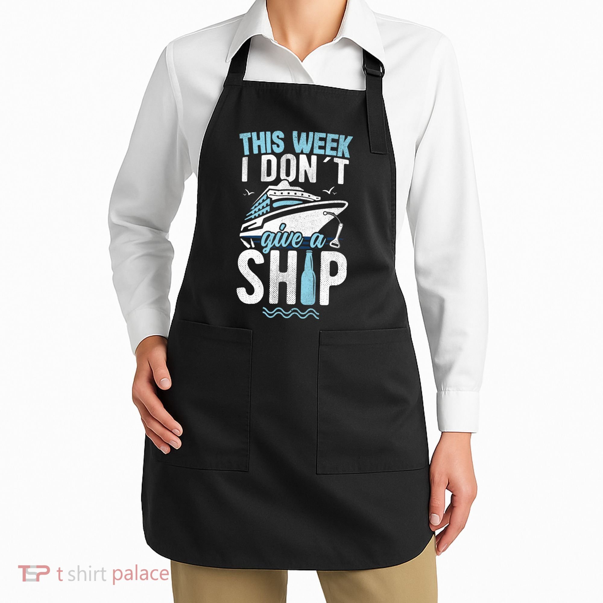 This Week I Don´t Give A Ship Cruise Trip Vacation Funny Apron