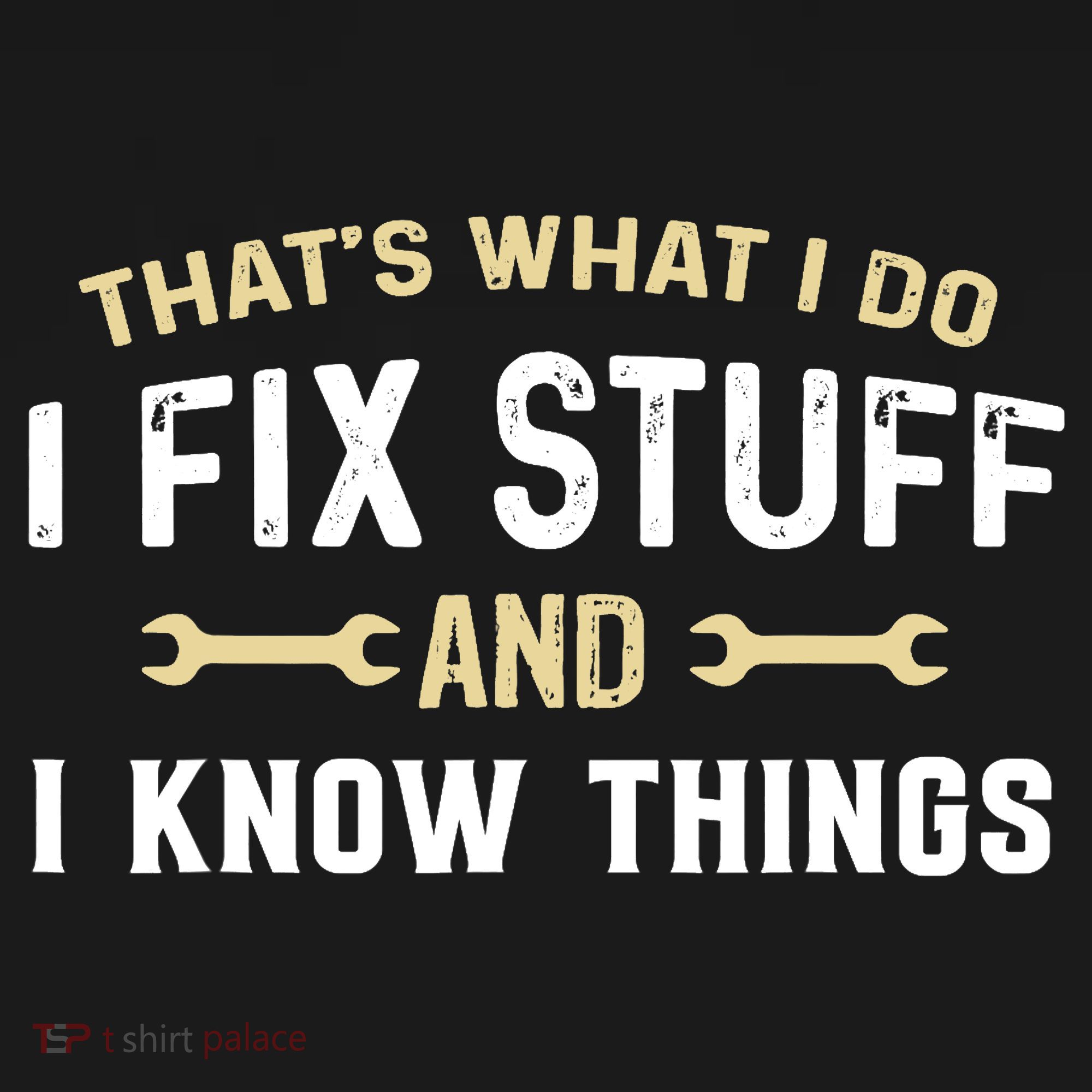 Thats What I Do I Fix Stuff And I Know Things Mechanic Funny Backpack