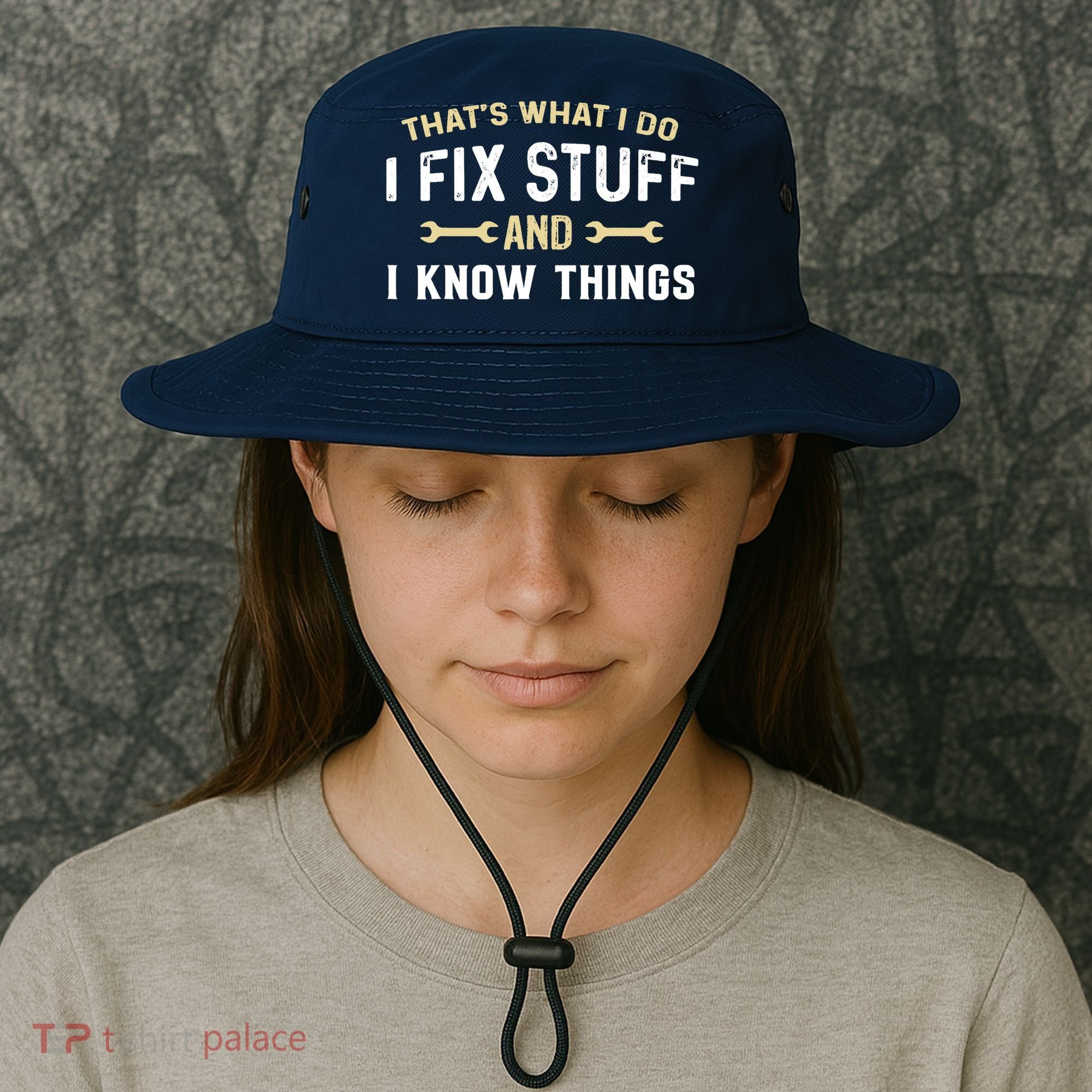 Thats What I Do I Fix Stuff And I Know Things Mechanic Funny Bucket Hat