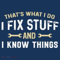 Thats What I Do I Fix Stuff And I Know Things Mechanic Funny Women's Tank Top thumb 5