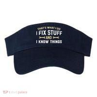 Thats What I Do I Fix Stuff And I Know Things Mechanic Funny Visor thumb 0