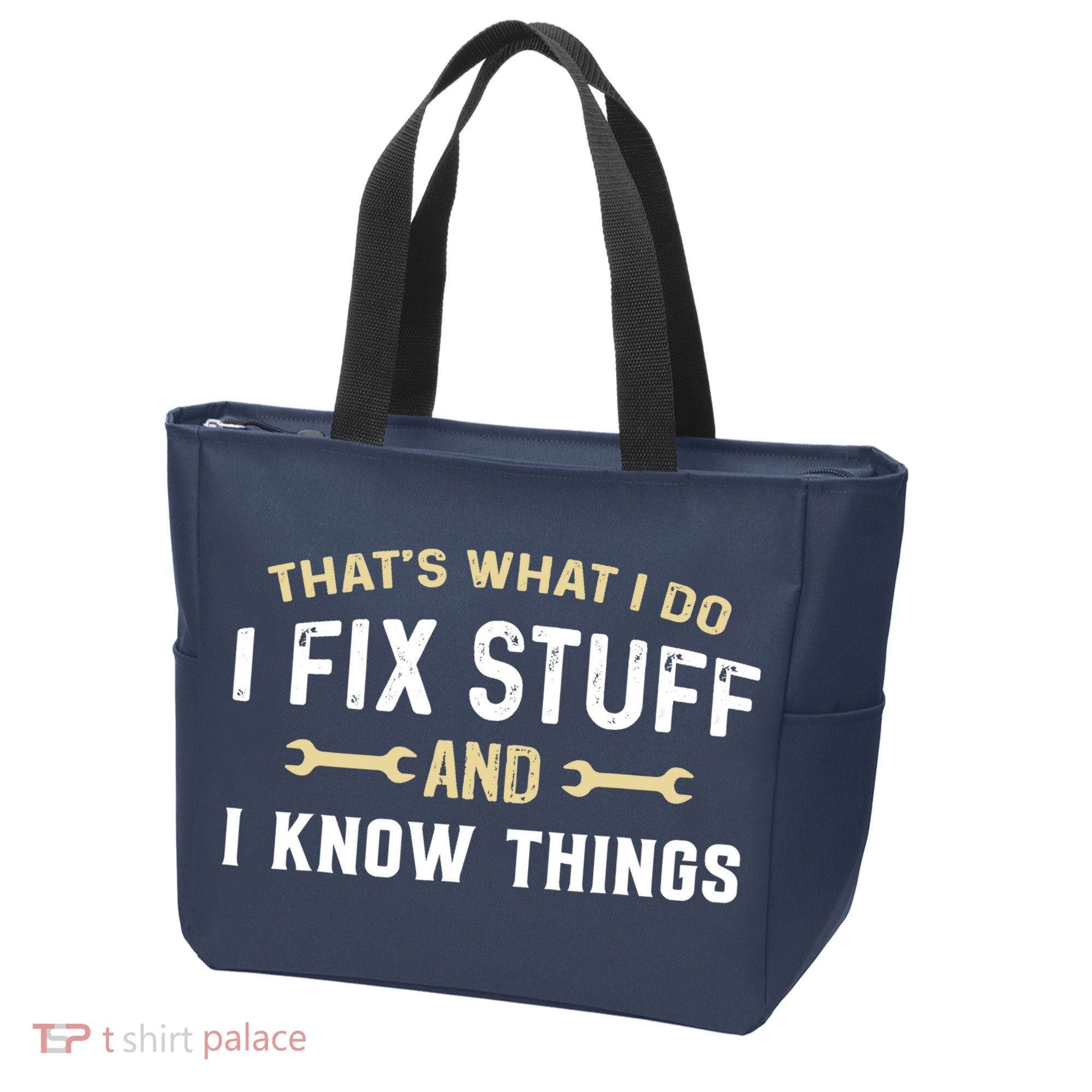 Thats What I Do I Fix Stuff And I Know Things Mechanic Funny Tote Bag