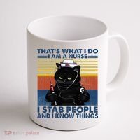 Thats What I Do I Am A Nurse I Stab People Cats Nursing Coffee Mug thumb 1