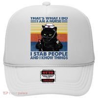 Thats What I Do I Am A Nurse I Stab People Cats Nursing Hat thumb 0