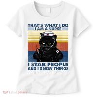 Thats What I Do I Am A Nurse I Stab People Cats Nursing Women's T-Shirt thumb 0