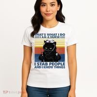 Thats What I Do I Am A Nurse I Stab People Cats Nursing Women's T-Shirt thumb 4