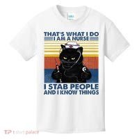 Thats What I Do I Am A Nurse I Stab People Cats Nursing Kids T-Shirt thumb 0