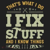 That's What I Do I Fix Stuff And I Know Things Funny Saying Women's Sweatshirt thumb 2