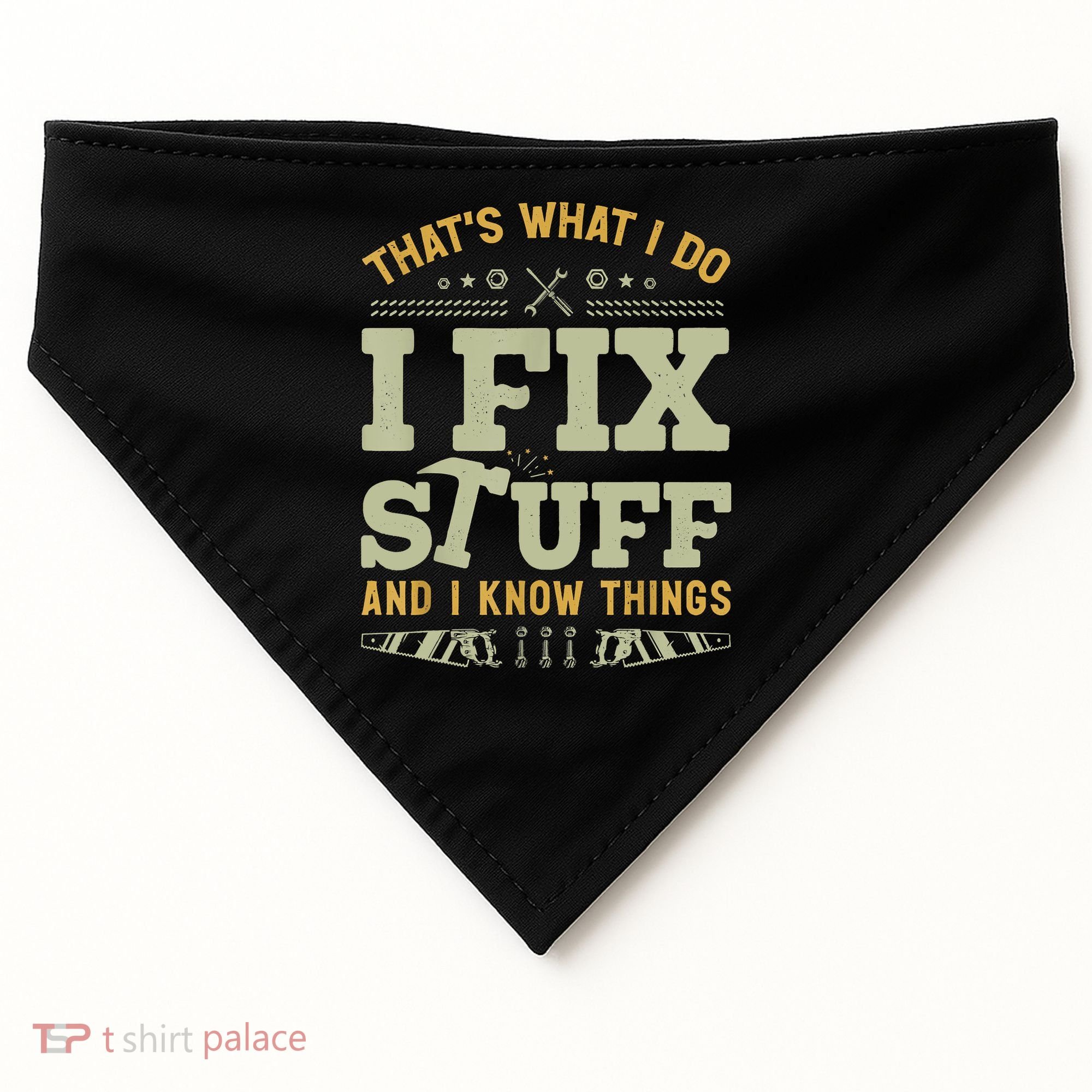 That's What I Do I Fix Stuff And I Know Things Funny Saying USA-Made Doggie Bandana