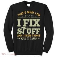 That's What I Do I Fix Stuff And I Know Things Funny Saying Sweatshirt thumb 0
