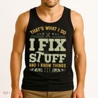 That's What I Do I Fix Stuff And I Know Things Funny Saying Tank Top thumb 3