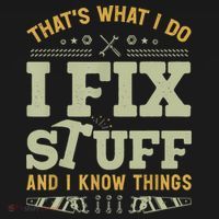 That's What I Do I Fix Stuff And I Know Things Funny Saying Tote Bag thumb 4