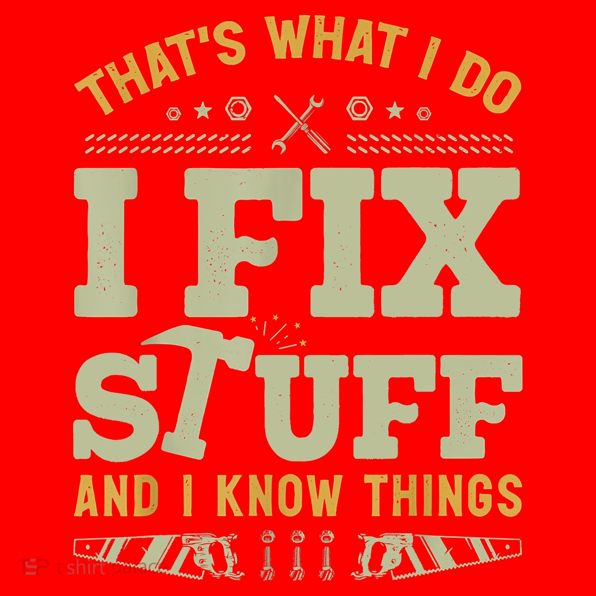 That's What I Do I Fix Stuff And I Know Things Funny Saying Santa Hat