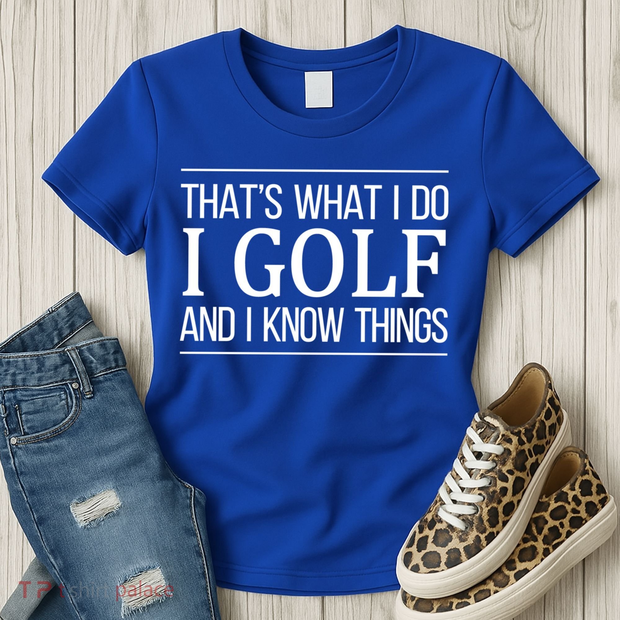 ThatS What I Do I Play Golf And I Know Things Gift Women's T-Shirt