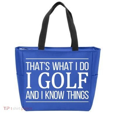 ThatS What I Do I Play Golf And I Know Things Gift Tote Bag
