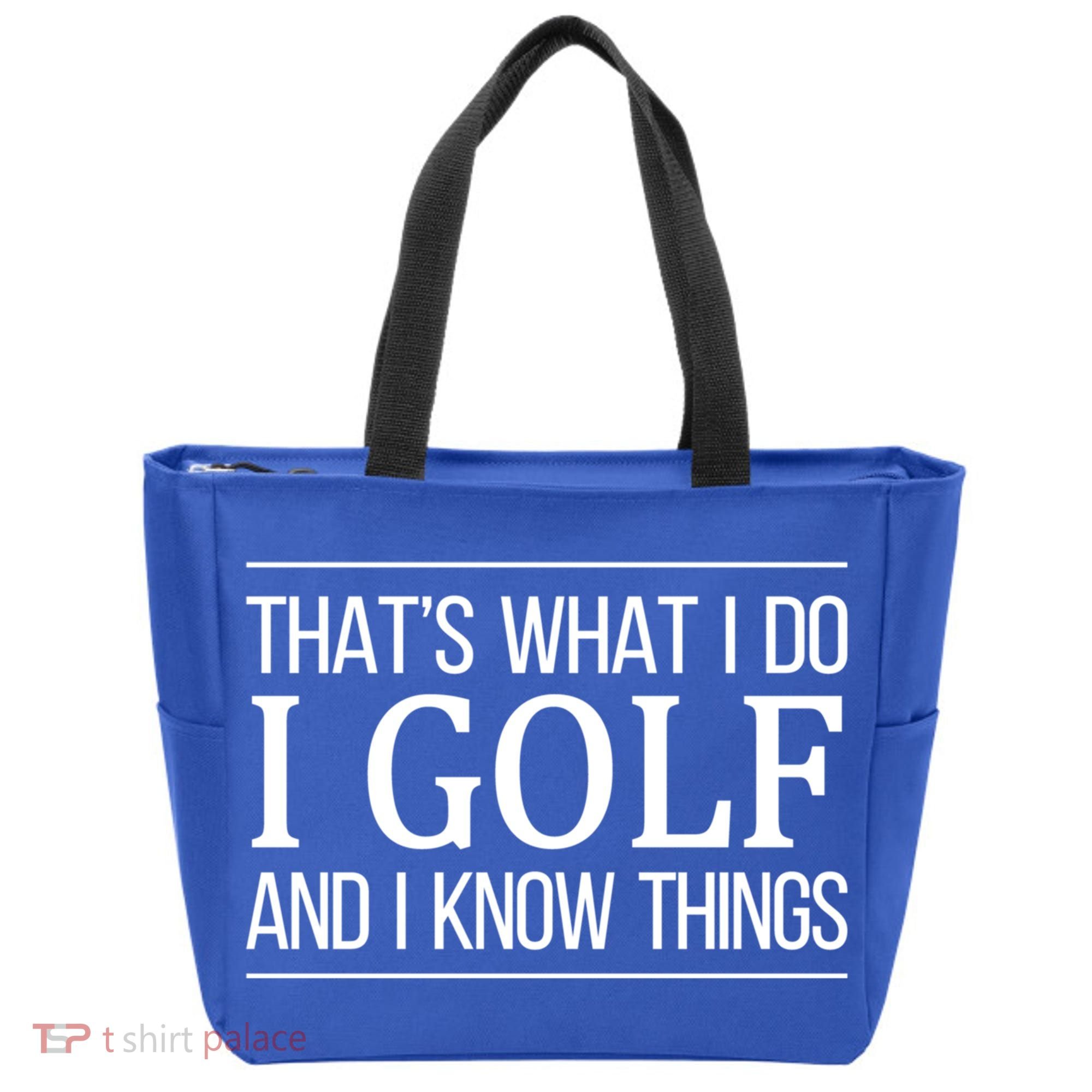 ThatS What I Do I Play Golf And I Know Things Gift Tote Bag