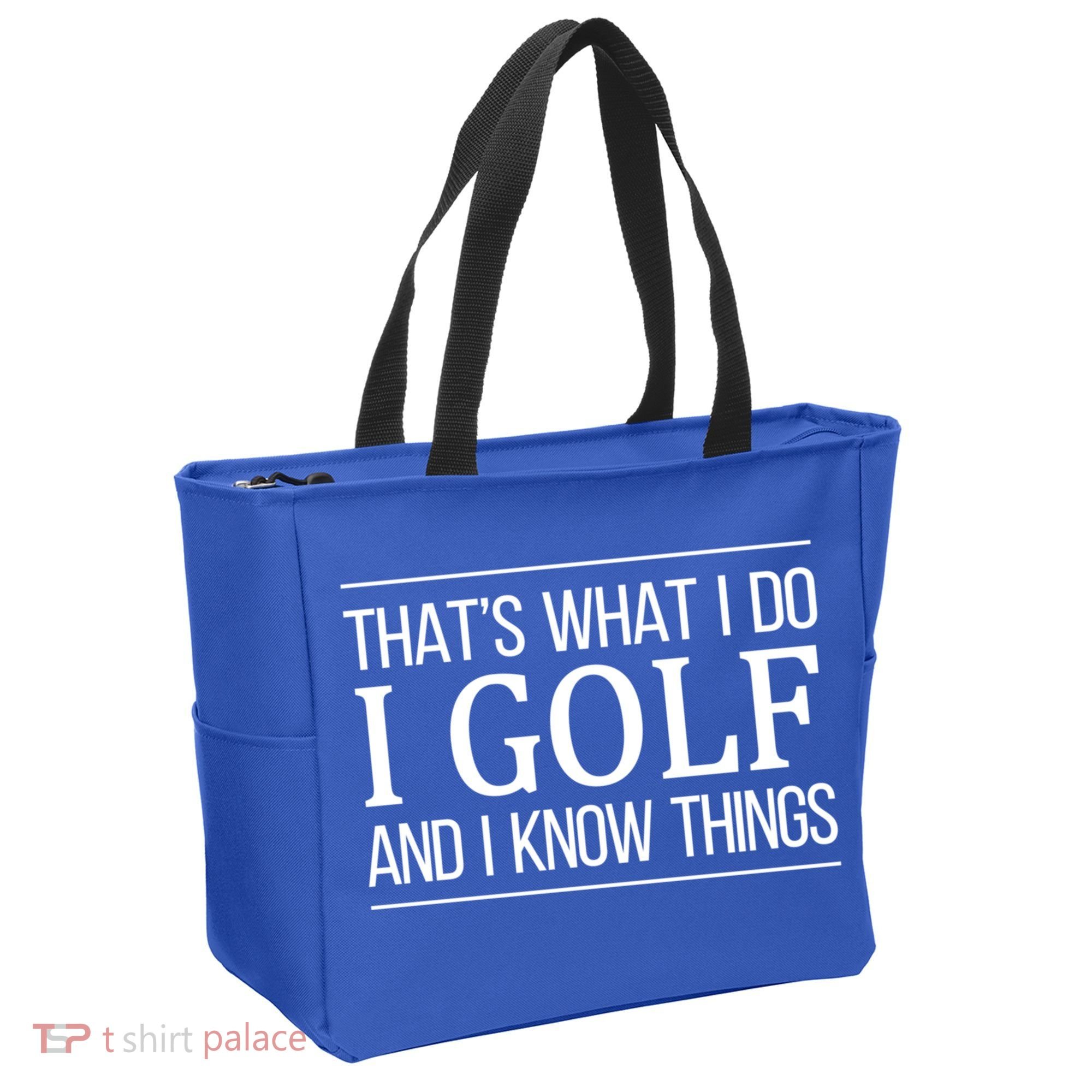 ThatS What I Do I Play Golf And I Know Things Gift Tote Bag