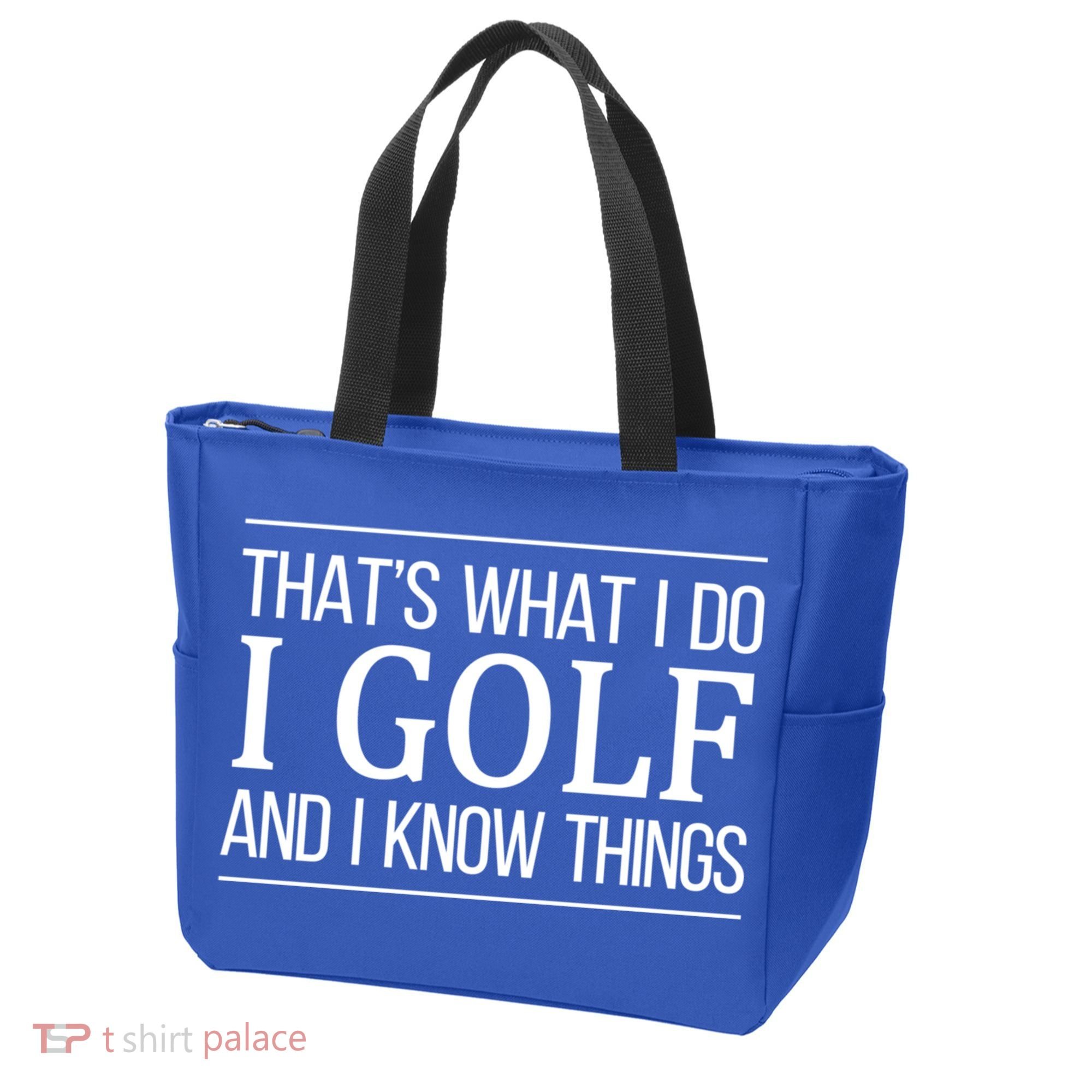 ThatS What I Do I Play Golf And I Know Things Gift Tote Bag