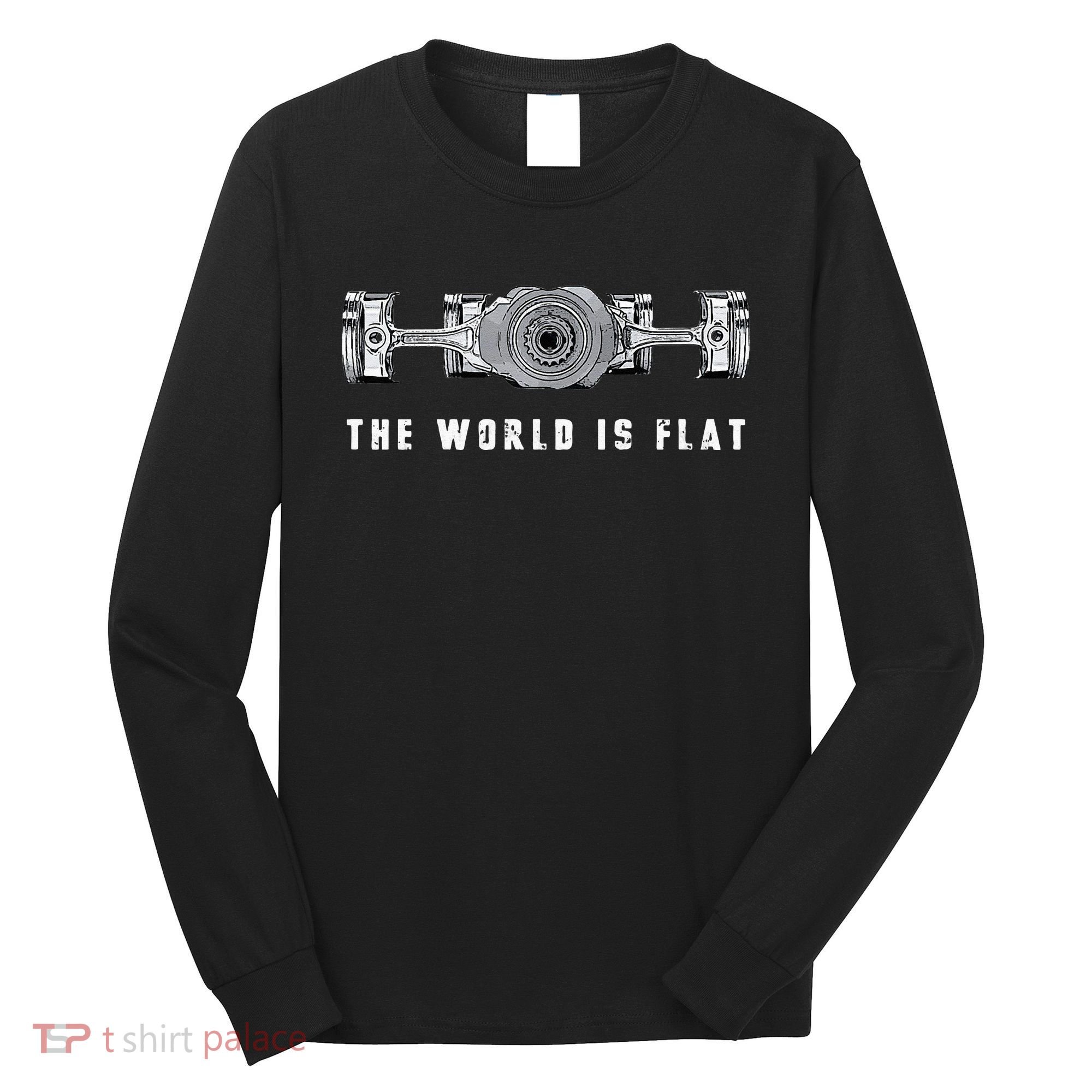 The World Is Flat Boxer Engine Car Enthusiast Long Sleeve Shirt
