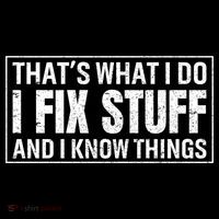 That's What I Do I Fix Stuff And I Know Things Funny Saying Gift Women's Hoodie thumb 2