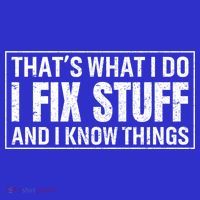 That's What I Do I Fix Stuff And I Know Things Funny Saying Gift Baby Bodysuit thumb 2