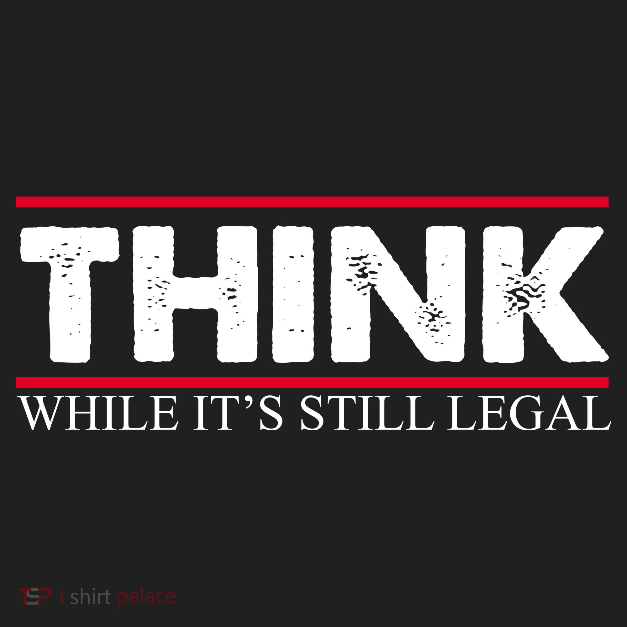 Think While It's Still Legal Distressed Women's Sweatshirt