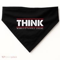 Think While It's Still Legal Distressed USA-Made Doggie Bandana thumb 0