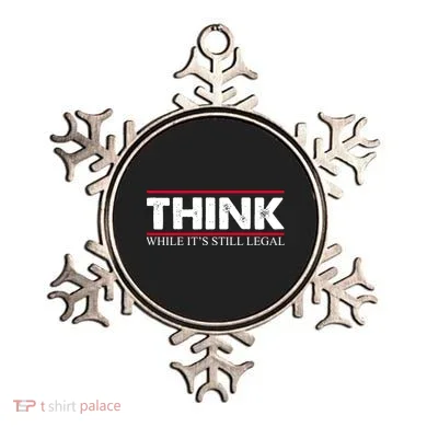 Think While It's Still Legal Distressed Ornament