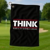Think While It's Still Legal Distressed Golf Towel thumb 1