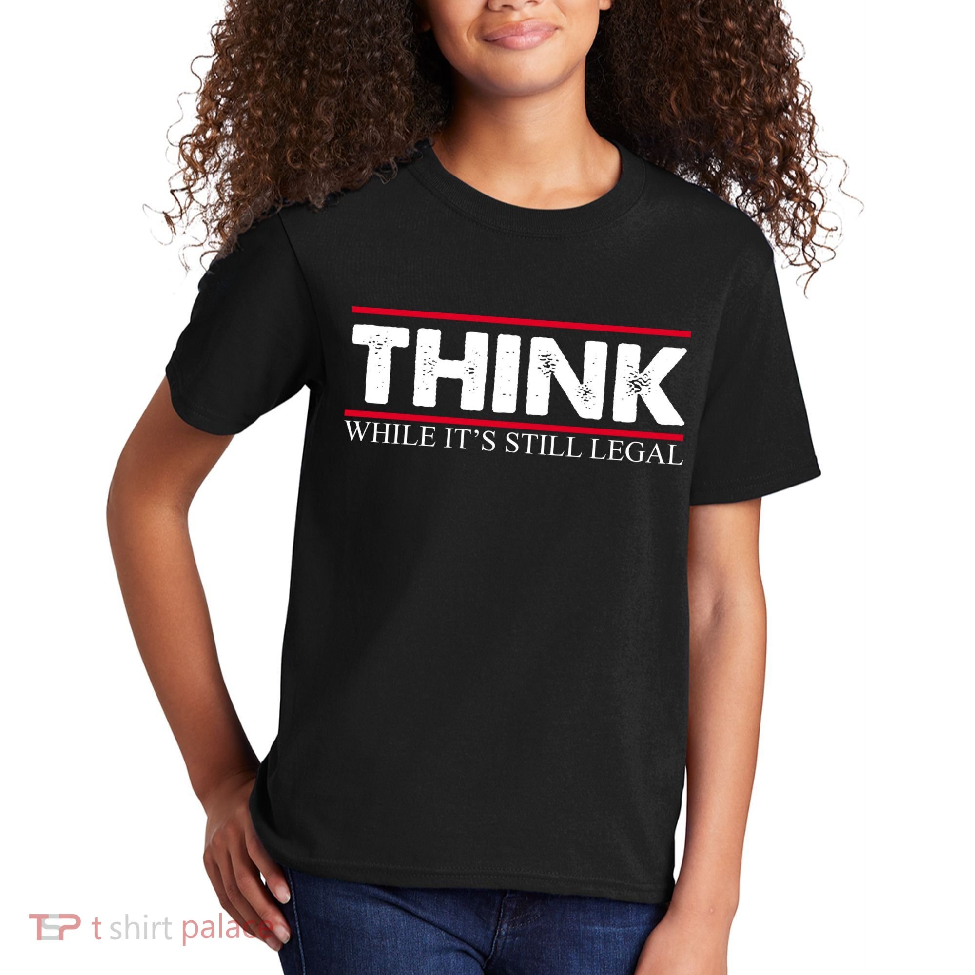 Think While It's Still Legal Distressed Kids T-Shirt