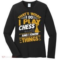 Thats What I Do I Play Chess And I Know Things Funny Chessboard Set King Women's Long Sleeve Shirt thumb 0