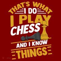 Thats What I Do I Play Chess And I Know Things Funny Chessboard Set King Mousepad thumb 1