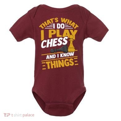 Thats What I Do I Play Chess And I Know Things Funny Chessboard Set King Baby Bodysuit
