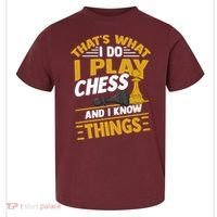 Thats What I Do I Play Chess And I Know Things Funny Chessboard Set King Toddler T-Shirt thumb 0
