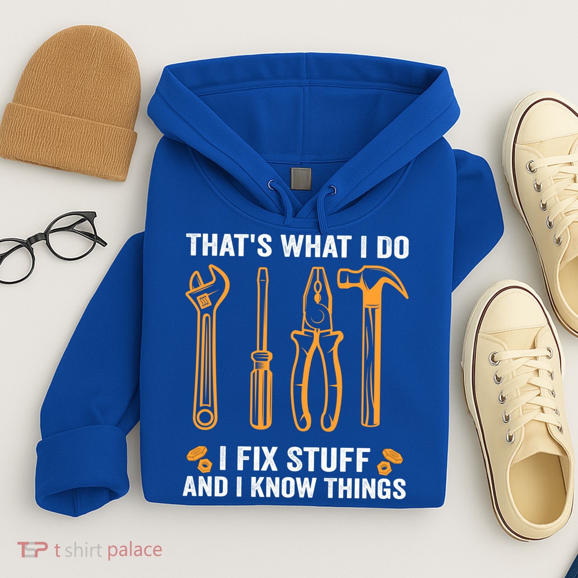 That's What I Do I Fix Stuff And I Know Things Funny Saying Funny Gift Hoodie