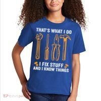 That's What I Do I Fix Stuff And I Know Things Funny Saying Funny Gift Kids T-Shirt thumb 2