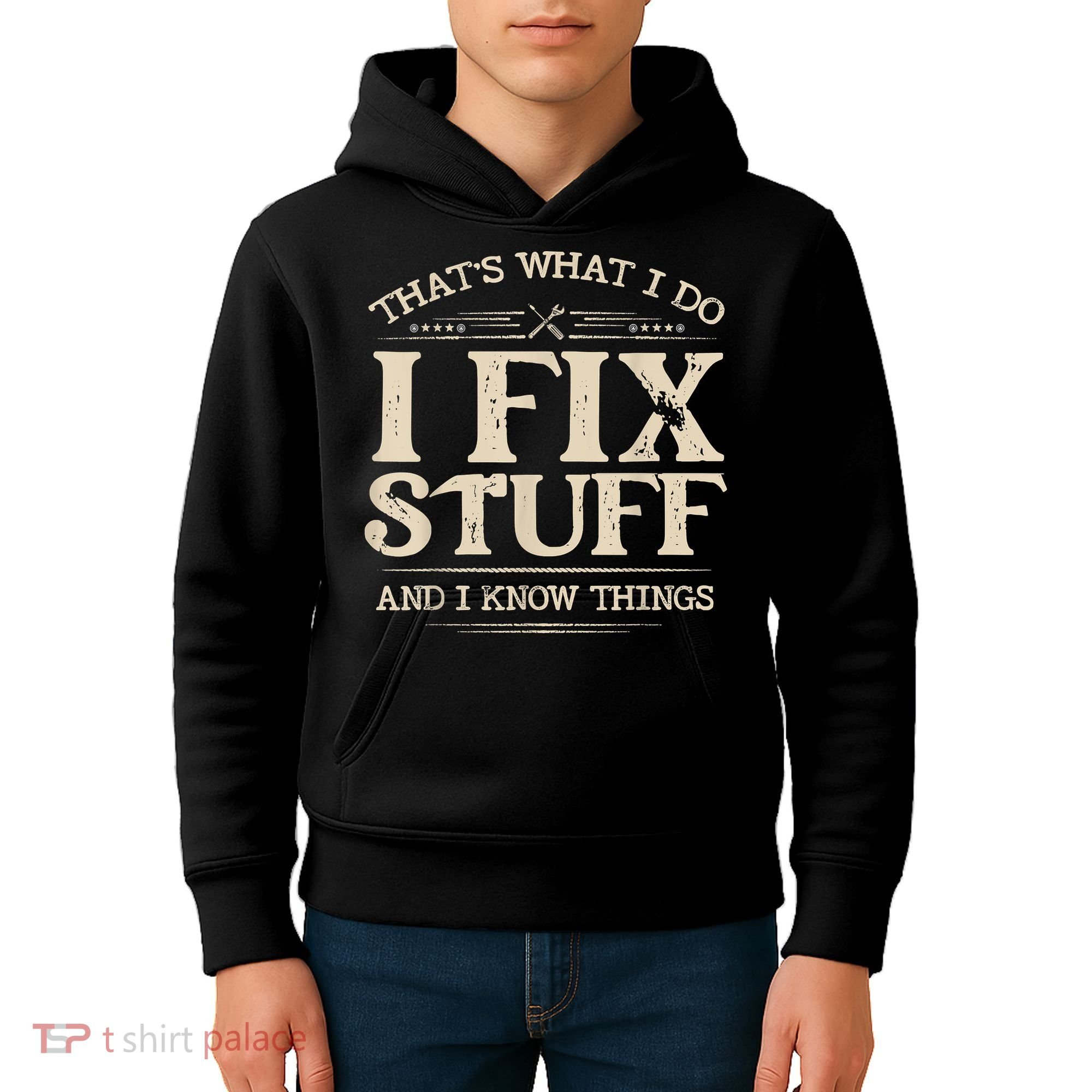 That's What I Do I Fix Stuff And I Know Things Funny Saying Kids Hoodie
