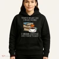 ThatS What I Do I Read Books I Drink Coffee I Know Things Hoodie thumb 5