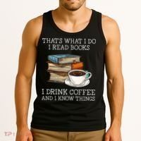 ThatS What I Do I Read Books I Drink Coffee I Know Things Tank Top thumb 3