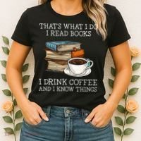 ThatS What I Do I Read Books I Drink Coffee I Know Things Women's T-Shirt thumb 2