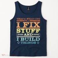 THAT'S WHAT I DO I FIX STUFF AND I BUILD THINGS WEATHERED Tank Top thumb 2