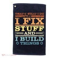 THAT'S WHAT I DO I FIX STUFF AND I BUILD THINGS WEATHERED Golf Towel thumb 0