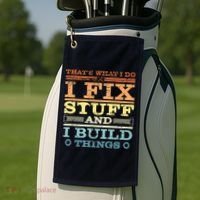 THAT'S WHAT I DO I FIX STUFF AND I BUILD THINGS WEATHERED Golf Towel thumb 2