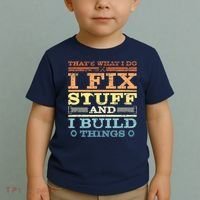 THAT'S WHAT I DO I FIX STUFF AND I BUILD THINGS WEATHERED Toddler T-Shirt thumb 2