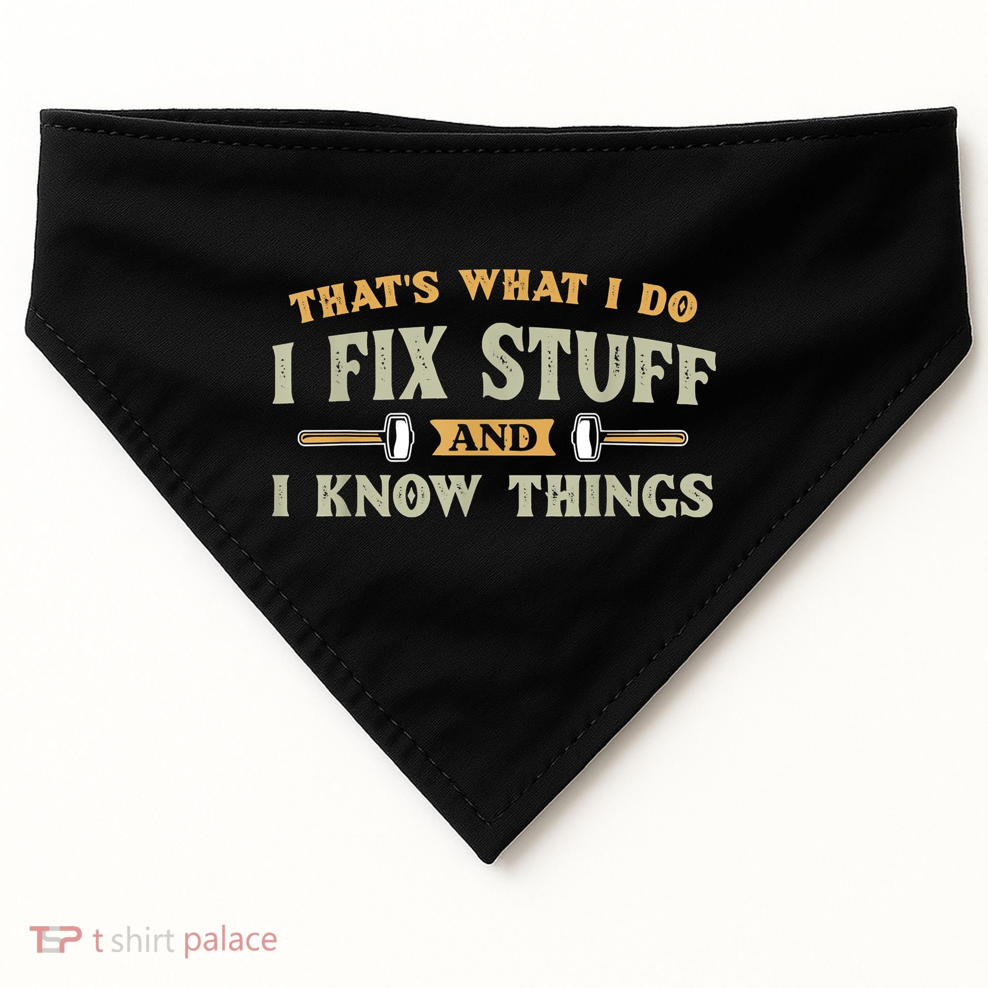 That's What I Do I Fix Stuff And I Know Things Funny Saying USA-Made Doggie Bandana