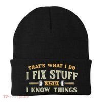 That's What I Do I Fix Stuff And I Know Things Funny Saying Beanie thumb 0