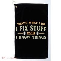 That's What I Do I Fix Stuff And I Know Things Funny Saying Golf Towel thumb 0