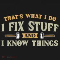That's What I Do I Fix Stuff And I Know Things Funny Saying Kids Sweatshirt thumb 2