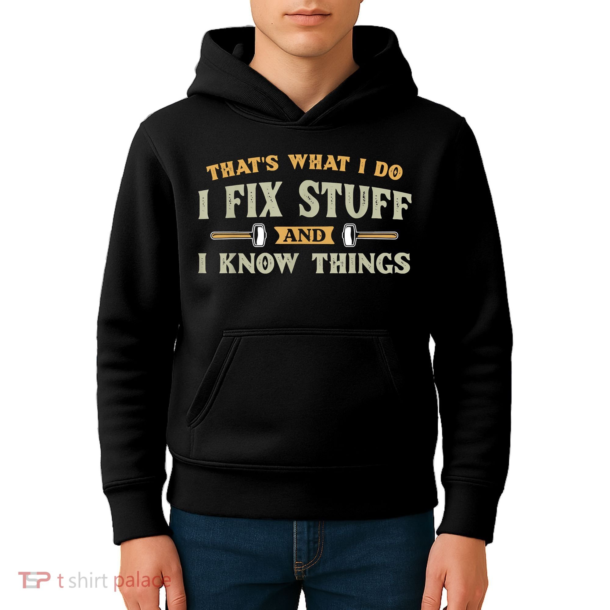 That's What I Do I Fix Stuff And I Know Things Funny Saying Kids Hoodie